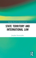 State Territory and International Law: (Routledge Research in International Law)