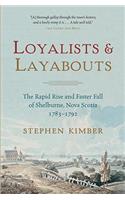 Loyalists and Layabouts