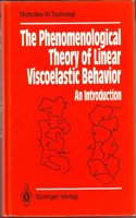 The Phenomenological Theory of Linear Viscoelastic Behavior