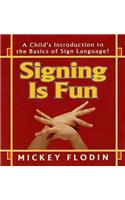 Signing Is Fun