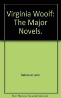 Virginia Woolf: The Major Novels