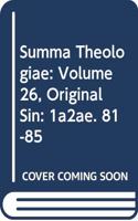 Summa Theologiae: Volume 26, Original Sin