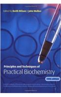 Principles and Techniques of Practical Biochemistry