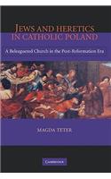 Jews and Heretics in Catholic Poland