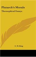 Plutarch's Morals: Theosophical Essays