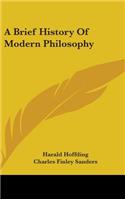 Brief History Of Modern Philosophy
