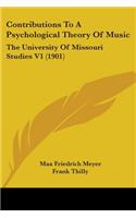 Contributions To A Psychological Theory Of Music