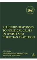 Religious Responses to Political Crises in Jewish and Christian Tradition
