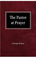 The Pastor at Prayer