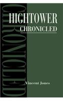 Hightower Chronicled