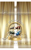 Children of God It's Time For Jubilee