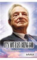 It's Not Easy Being God