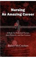 Nursing, an Amazing Career