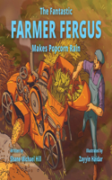 Fantastic Farmer Fergus Makes Popcorn Rain