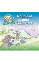 Trouble at 'Joanna Shipwreck