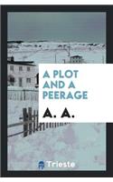 A Plot and a Peerage [signed A.A.].