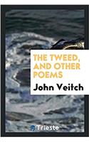 The Tweed, and Other Poems