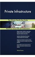 Private Infrastructure The Ultimate Step-By-Step Guide