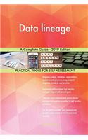 Data lineage A Complete Guide - 2019 Edition