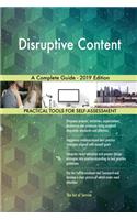 Disruptive Content A Complete Guide - 2019 Edition