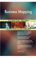 Business Mapping A Complete Guide - 2020 Edition