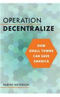 Operation Decentralize