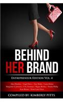 Behind Her Brand: Entrepreneur Edition Vol 4