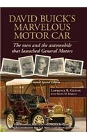 David Buick's Marvelous Motor Car