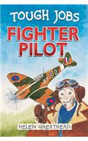 Fighter Pilot: (Tough Jobs)