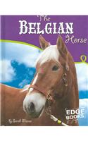 The Belgian Horse