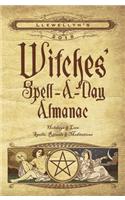 Llewellyn's Witches' Spell-a-Day Almanac 2018