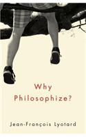 Why Philosophize?