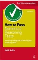 How to Pass Numerical Reasoning Tests: A Step-by-Step Guide to Learning Key Numeracy Skills(Testing Series)