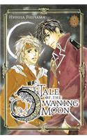 Tale Of The Waning Moon: Vol 1