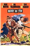 Never So Few