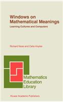 Windows on Mathematical Meanings