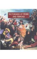 Victorians at Home and Abroad