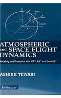 Atmospheric and Space Flight Dynamics