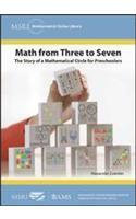 Math from Three to Seven: The Story of a Mathematical Circle for Preschoolers(MSRI Mathematical Circles Library)