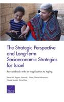 Strategic Perspective and Long-Term Socioeconomic Strategies for Israel