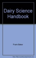 Dairy Science Handbook: Vol. 16