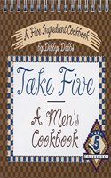 Take Five: A Men's Cookbook