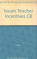 Issues Teacher Incentives CB