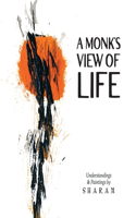 Monk's View of Life