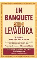 Un Banquete Sin Levadura