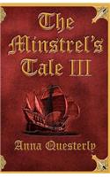 Minstrel's Tale III