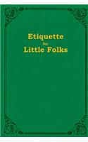 Etiquette For Little Folks