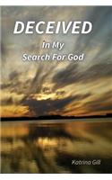 Deceived in My Search for God