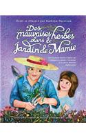 Des mauvaises herbes dans le jardin de Mamie: Une touchante histoire d'amour qui t'expliquera la maladie d'Alzheimer et les autres démences dégénératives