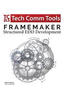 FrameMaker Structured EDD Development Workbook (2017 Edition)